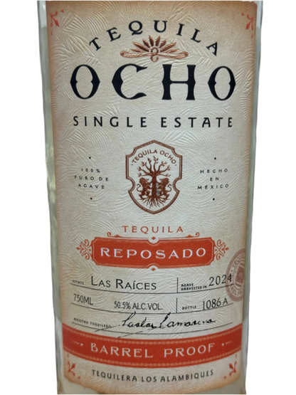 Tequila Ocho Reposado Barrel Proof Las Raices
